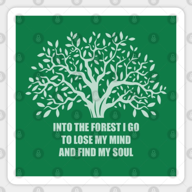 Into the forest I go Sticker by Ivetastic